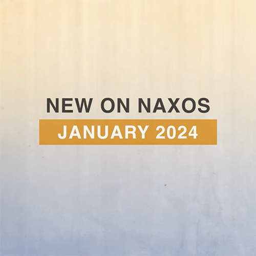 2024년 1월, 낙소스 신보 발매 하이라이트